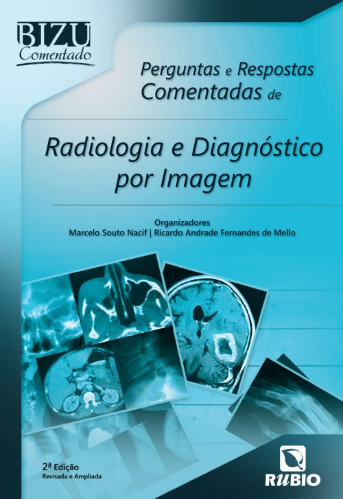 Perguntas E Respostas Comentadas De Radiologia E Diagnóstico Por Imagem